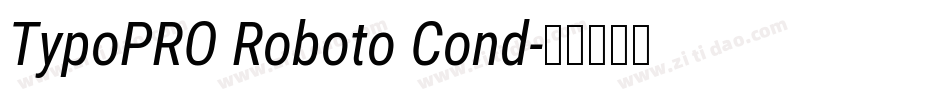 TypoPRO Roboto Cond字体转换